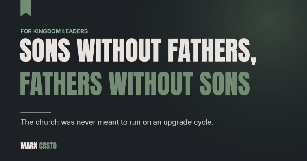 Sons Without Fathers, Fathers Without Sons — Mark Casto